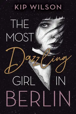 A legszebb lány Berlinben - The Most Dazzling Girl in Berlin