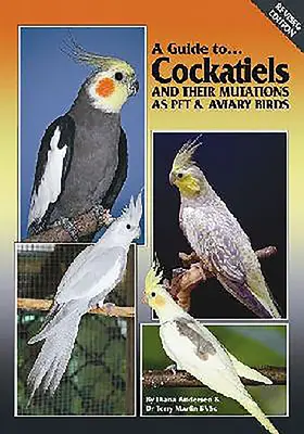 Útmutató a kakastaréjokról és mutációikról, mint kedvtelésből tartott madarakról és madárkákról - A Guide to Cockatiels and Their Mutations as Pet & Aviary Birds