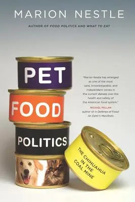 Állateledel-politika: A csivava a szénbányában - Pet Food Politics: The Chihuahua in the Coal Mine