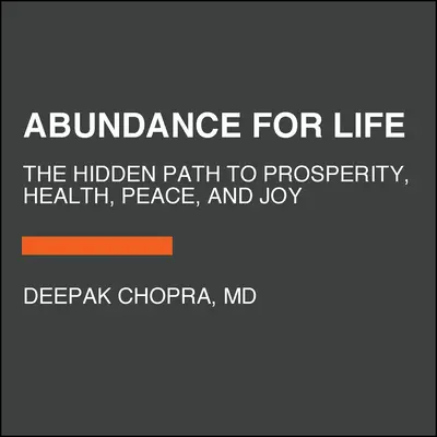 Bőség: A gazdagsághoz vezető belső út - Abundance: The Inner Path to Wealth