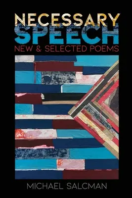 Szükséges beszéd: Új és válogatott versek - Necessary Speech: New & Selected Poems