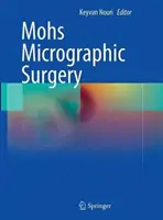 Mohs mikrográfiai sebészet - Mohs Micrographic Surgery