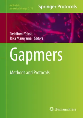 Gapmers: Módszerek és protokollok - Gapmers: Methods and Protocols