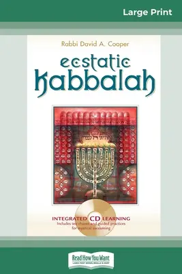 Eksztatikus kabbala (16pt Large Print Edition) - Ecstatic Kabbalah (16pt Large Print Edition)