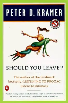 El kellene hagynod? A Psychiatrist Explores Intimitás és autonómia - És a tanácsadás természete - Should You Leave?: A Psychiatrist Explores Intimacy and Autonomy--And the Nature of Advice