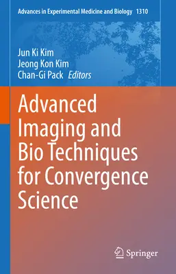 Fejlett képalkotási és biotechnológiák a konvergenciatudomány számára - Advanced Imaging and Bio Techniques for Convergence Science