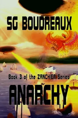 Anarchia a Zanchier-sorozat 3. könyve - Anarchy book 3 of the Zanchier Series