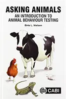 Állatok megkérdezése: Bevezetés az állatok viselkedésének vizsgálatába - Asking Animals: An Introduction to Animal Behaviour Testing