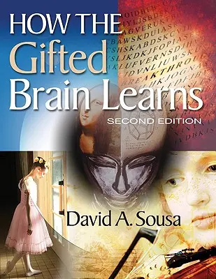 Hogyan tanul a tehetséges agy - How the Gifted Brain Learns