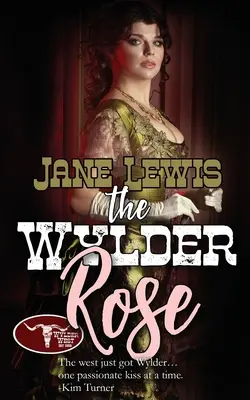 A Wylder Rose - The Wylder Rose