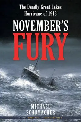 Novemberi düh: Az 1913-as halálos Nagy-tavak hurrikánja - November's Fury: The Deadly Great Lakes Hurricane of 1913