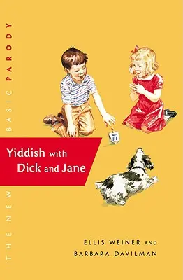 Jiddisül Dick és Jane - Yiddish with Dick and Jane