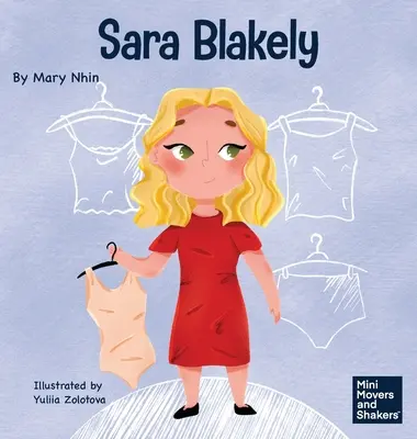 Sara Blakely: Egy gyerekkönyv arról, hogyan határozzuk meg újra, mit jelent a kudarc. - Sara Blakely: A Kid's Book About Redefining What Failure Truly Means