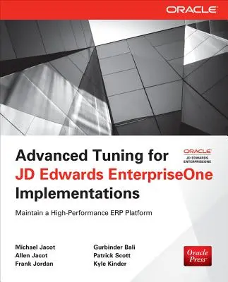 Haladó hangolás a JD Edwards EnterpriseOne bevezetésekhez - Advanced Tuning for JD Edwards EnterpriseOne Implementations