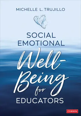 Szociális érzelmi jólét pedagógusoknak - Social Emotional Well-Being for Educators