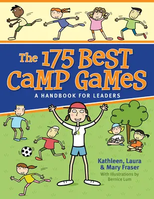 A 175 legjobb tábori játék: A Handbook for Leaders - The 175 Best Camp Games: A Handbook for Leaders