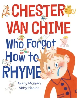 Chester Van Chime, aki elfelejtett rímelni - Chester Van Chime Who Forgot How to Rhyme