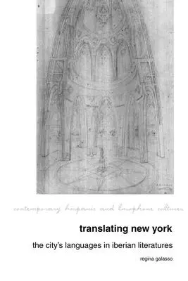 Translating New York: A város nyelvei az ibériai irodalmakban - Translating New York: The City's Languages in Iberian Literatures