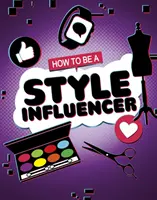 Hogyan legyél stílusbefolyásoló - How to be a Style Influencer