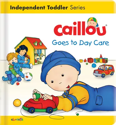 Caillou óvodába megy - Caillou Goes to Day Care