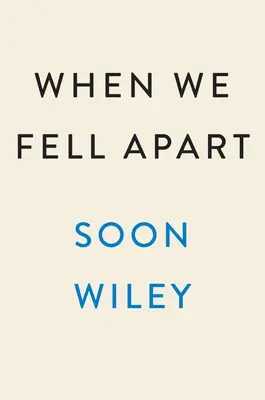 When We Fell Apart