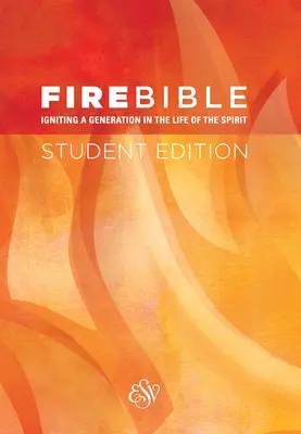 Tűz Biblia-ESV-Student - Fire Bible-ESV-Student