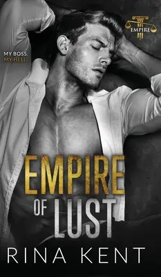 A vágy birodalma: Ellenségek előnyökkel című romantikus regény - Empire of Lust: An Enemies with Benefits Romance