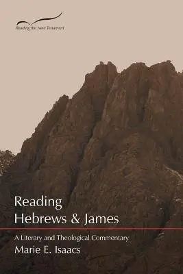 A Zsidókhoz és Jakabhoz írt levél olvasása: Irodalmi és teológiai kommentár - Reading Hebrews & James: A Literary and Theological Commentary