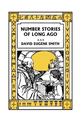 Number Stories of Long Ago (színes kiadás) (Yesterday's Classics) - Number Stories of Long Ago (Color Edition) (Yesterday's Classics)