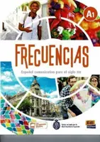 Frecuencias A1: Tanulói könyv - Tartalmazza az ELETeca és az e-könyv ingyenes kódolt hozzáférését 18 hónapig. - Frecuencias A1: Student Book - Includes free coded access to the ELETeca and eBook for 18 months