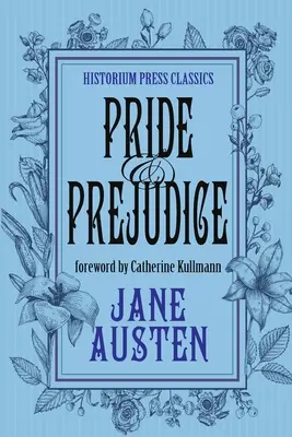 Büszkeség és balítélet (Historium Press Classics) - Pride and Prejudice (Historium Press Classics)