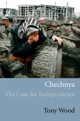 Csecsenföld: A függetlenség ügye - Chechnya: The Case for Independence