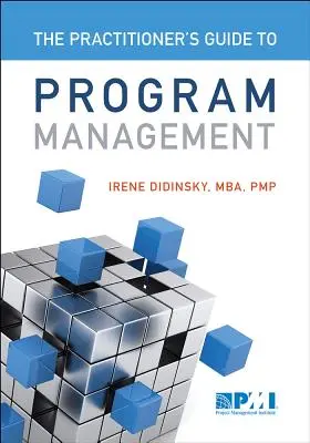 Gyakorlati útmutató a programmenedzsmenthez - Practitioner's Guide to Program Management