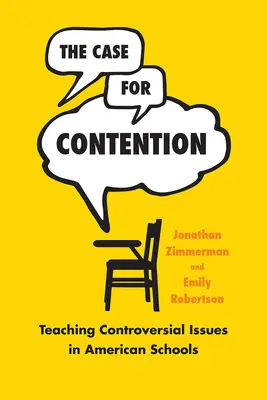 A vitás ügy: A vitás kérdések tanítása az amerikai iskolákban - The Case for Contention: Teaching Controversial Issues in American Schools