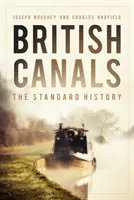 Brit csatornák - A standard történelem - British Canals - The Standard History
