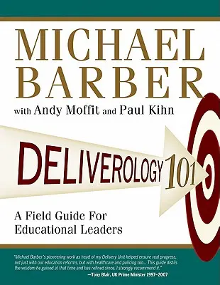 Deliverology 101: Útmutató az oktatási vezetők számára - Deliverology 101: A Field Guide for Educational Leaders