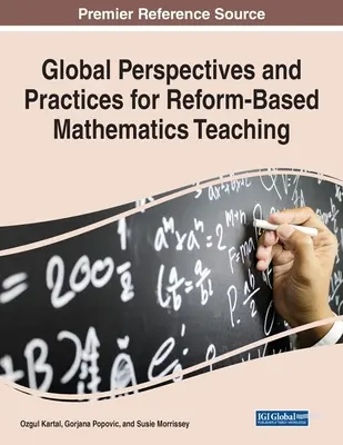 Globális perspektívák és gyakorlatok a reformalapú matematikatanításhoz - Global Perspectives and Practices for Reform-Based Mathematics Teaching