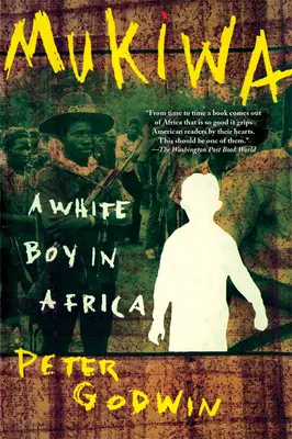 Mukiwa: Egy fehér fiú Afrikában - Mukiwa: A White Boy in Africa