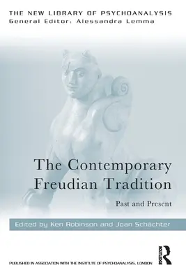A kortárs freudi hagyomány: Freudizmus: múlt és jelen - The Contemporary Freudian Tradition: Past and Present