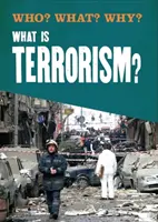 Ki? Ki? Miért?: Mi a terrorizmus? - Who? What? Why?: What is Terrorism?