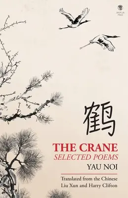 A daru: Válogatott versek - The Crane: Selected Poems