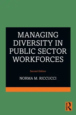 A sokszínűség kezelése a közszféra munkaerejében - Managing Diversity in Public Sector Workforces