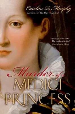 Egy Medici hercegnő meggyilkolása - Murder of a Medici Princess