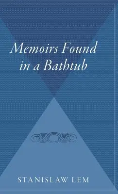 A fürdőkádban talált emlékiratok - Memoirs Found in a Bathtub