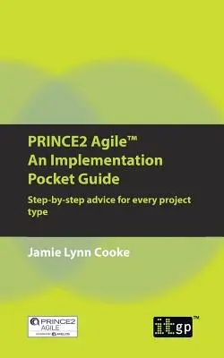 PRINCE2 Agile Egy zsebkönyv a megvalósításról - PRINCE2 Agile An Implementation Pocket Guide