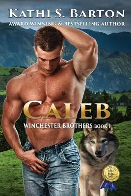 Caleb: Winchester Brothers - Erotikus paranormális farkas alakváltó románc - Caleb: Winchester Brothers-Erotic Paranormal Wolf Shifter Romance