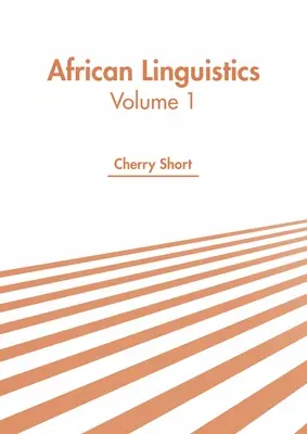 Afrikai nyelvészet: kötet - African Linguistics: Volume 1