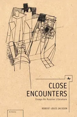 Közeli találkozások: Esszék az orosz irodalomról - Close Encounters: Essays on Russian Literature