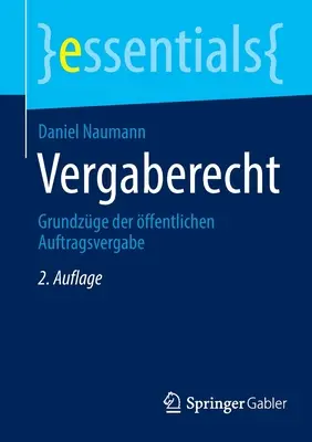 Vergaberecht: Grundzge der ffentlichen Auftragsvergabe