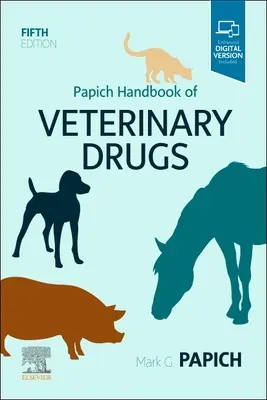 Az állatgyógyászati gyógyszerek Papich-kézikönyve - Papich Handbook of Veterinary Drugs